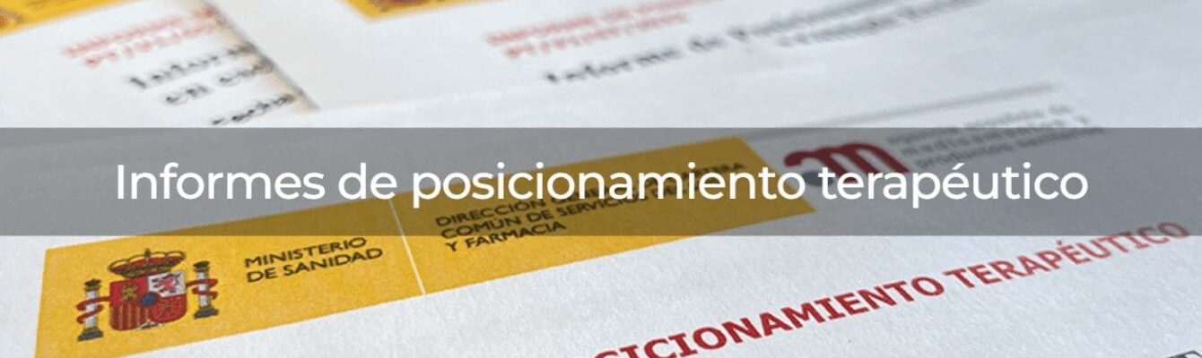 FORO ESPAÑOL DE PACIENTES INFORMES DE POSICIONAMIENTO TERAPÉUTICO